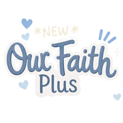 Our Faith Plus