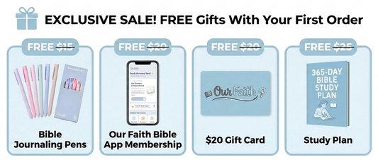 + FREE Bible Pens, Our Faith Bible App Membership, Gift Card, Study Guide